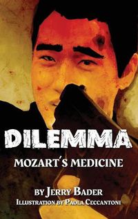 Cover image for Dilemma: Mozart's Medicine