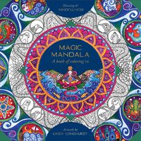 Cover image for Magic Mandala: A Book of Coloring in