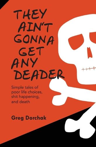 Cover image for They Ain't Gonna Get Any Deader