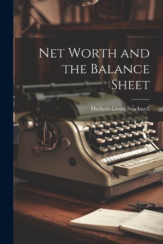 Cover image for Net Worth and the Balance Sheet