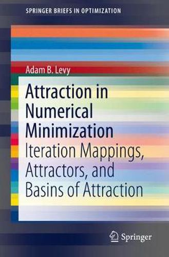 Cover image for Attraction in Numerical Minimization: Iteration Mappings, Attractors, and Basins of Attraction