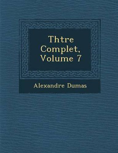 Th Tre Complet, Volume 7