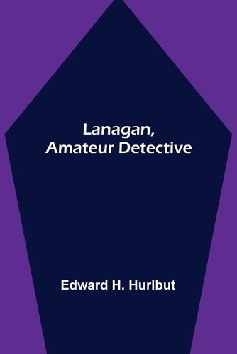 Cover image for Lanagan, Amateur Detective