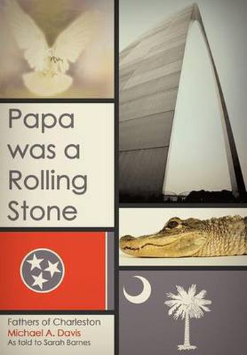 Cover image for Papa Was a Rolling Stone: Fathers of Charleston