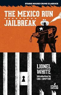 Cover image for The Mexico Run / Jailbreak