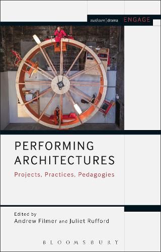 Cover image for Performing Architectures: Projects, Practices, Pedagogies