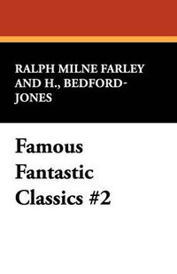 Cover image for Famous Fantastic Classics #2