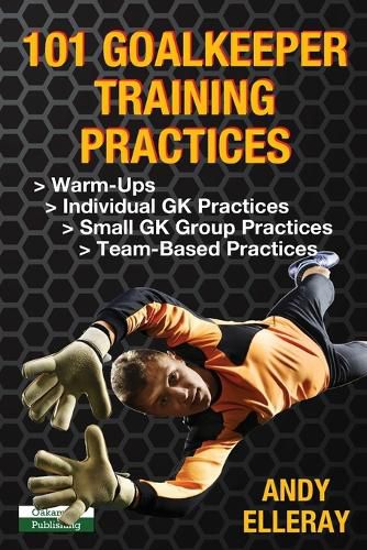 Cover image for 101 Goalkeeper Training Practices