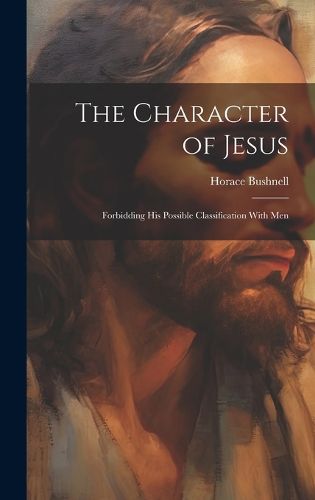 Cover image for The Character of Jesus