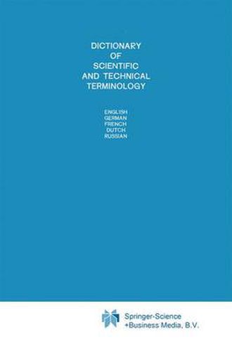 Dictionary of Scientific and Technical Terminology: English German French Dutch Russian