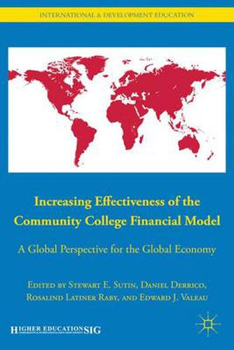 Cover image for Increasing Effectiveness of the Community College Financial Model: A Global Perspective for the Global Economy