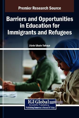 Cover image for Barriers and Opportunities in Education for Immigrants and Refugees