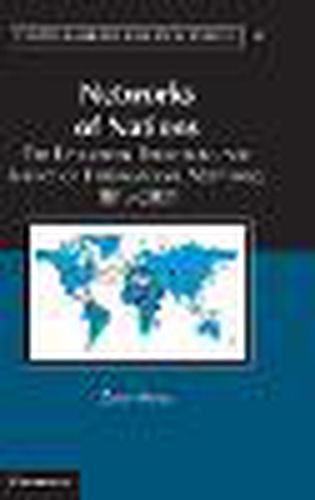 Cover image for Networks of Nations: The Evolution, Structure, and Impact of International Networks, 1816-2001