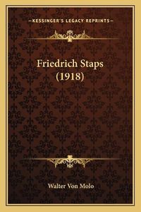 Cover image for Friedrich Staps (1918)