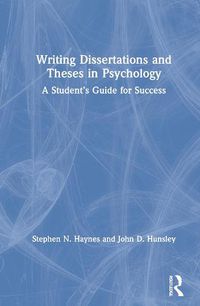 Cover image for Writing Dissertations and Theses in Psychology: A Student's Guide for Success