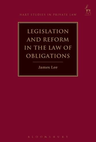 Cover image for Legislation and Reform in the Law of Obligations