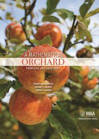 Cover image for A Mathematical Orchard: Problems and Solutions