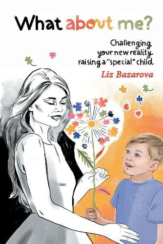 Cover image for What about me?: Challenging your new reality raising a  special  child