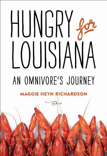 Cover image for Hungry for Louisiana: An Omnivore's Journey