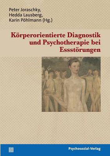 Cover image for Koerperorientierte Diagnostik und Psychotherapie bei Essstoerungen