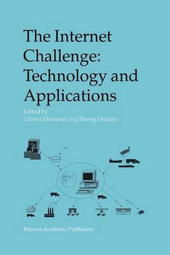 Cover image for The Internet Challenge: Technology and Applications: Proceedings of the 5th International Workshop held at the TU Berlin, Germany, October 8th-9th, 2002