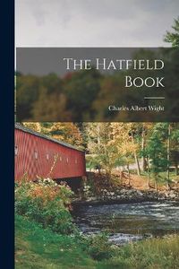 Cover image for The Hatfield Book