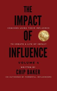 Cover image for The Impact of Influence Volume 4