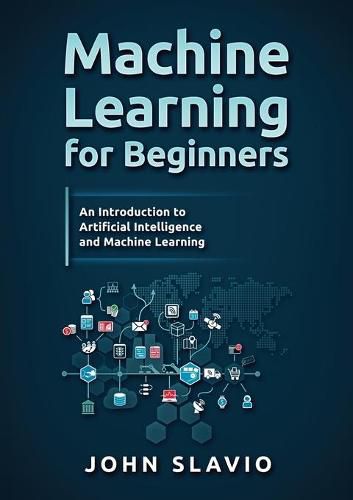 Cover image for Machine Learning for Beginners: An Introduction to Artificial Intelligence and Machine Learning