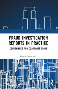 Cover image for Fraud Investigation Reports in Practice