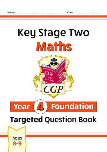 New KS2 Maths Targeted Question Book: Year 4 Foundation