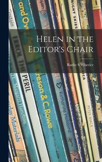 Cover image for Helen in the Editor's Chair