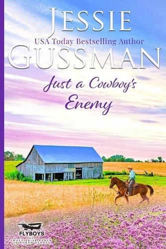 Cover image for Just a Cowboy's Enemy (Sweet Western Christian Romance Book 3) (Flyboys of Sweet Briar Ranch in North Dakota)