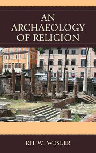 Cover image for An Archaeology of Religion