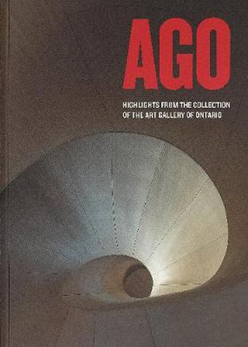 Cover image for AGO: Highlights from the Collection of the Art Gallery of Ontario