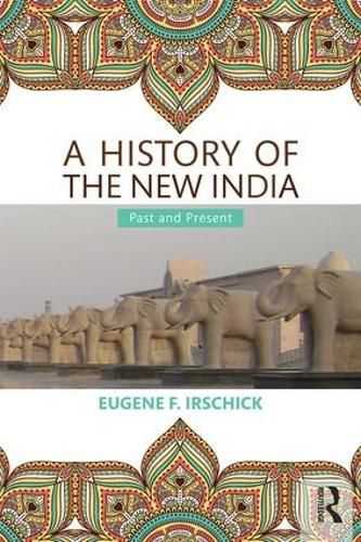 Cover image for A History of the New India: Past and Present