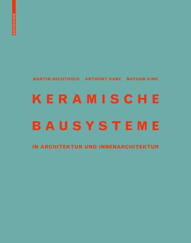 Cover image for Keramische Bausysteme: in Architektur und Innenarchitektur