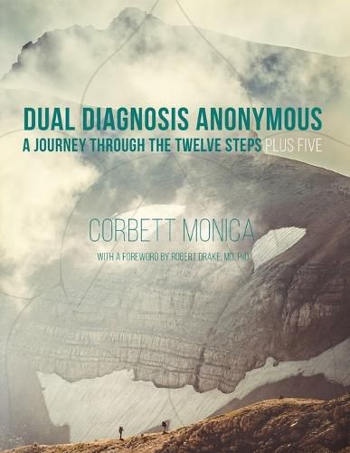 Cover image for Dual Diagnosis Anonymous: A Journey Through the Twelve Steps Plus Five