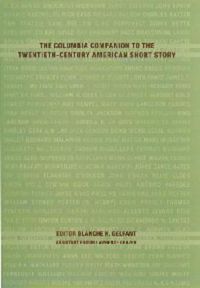 Cover image for The Columbia Companion to the Twentieth-Century American Short Story