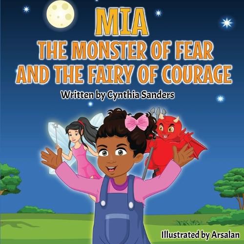 Cover image for Mia, the Monster of Fear and the Fairy of Courage