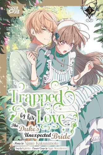 Cover image for Trapped By His Love: The Duke's Unexpected Bride, Volume 3