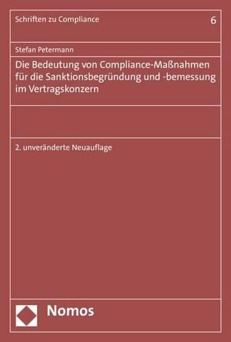 Cover image for Die Bedeutung Von Compliance-Massnahmen Fur Die Sanktionsbegrundung Und -Bemessung Im Vertragskonzern
