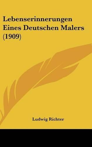 Lebenserinnerungen Eines Deutschen Malers (1909)