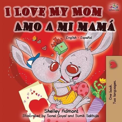 Cover image for I Love My Mom Amo a mi mama (English Spanish Bilingual Book)