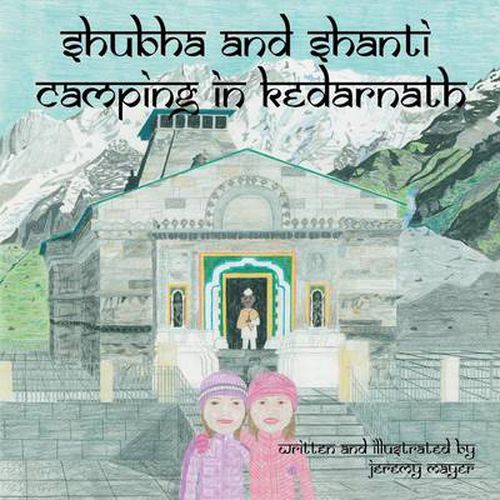 Cover image for Shubha and Shanti: Camping in Kedarnath