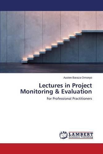 Cover image for Lectures in Project Monitoring & Evaluation