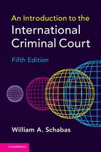 Cover image for An Introduction to the International Criminal Court