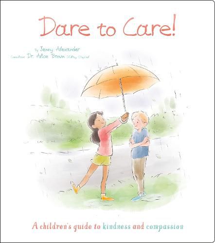 Dare to Care!: A Children's Guide to Kindness and Compassion