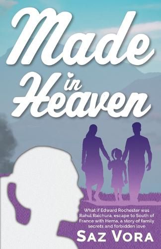 Cover image for Made in Heaven: A story of family secrets and forbidden love