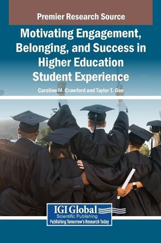 Cover image for Motivating Engagement, Belonging, and Success in Higher Education Student Experience