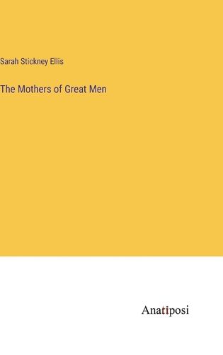 Cover image for The Mothers of Great Men
